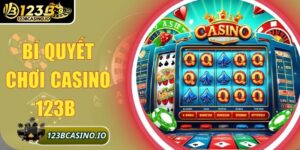 bí quyết chơi casino 123b