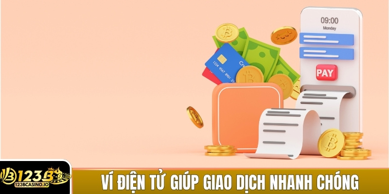 Ví điện tử giúp tiết kiệm thời gian và giao dịch nhanh chóng