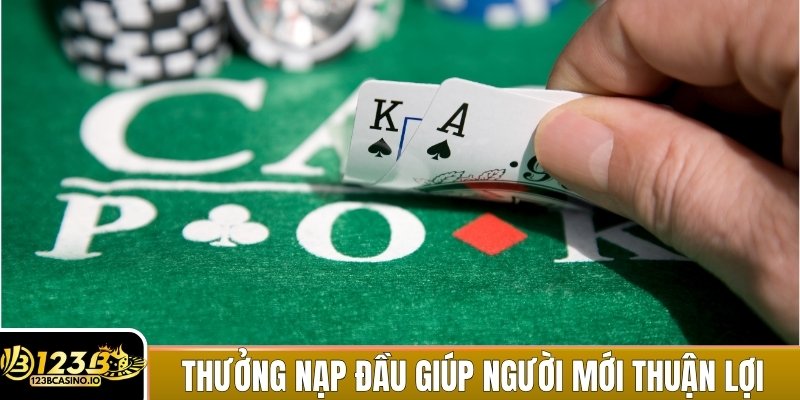 Thưởng nạp đầu giúp người chơi mới khởi đầu thuận lợi hơn